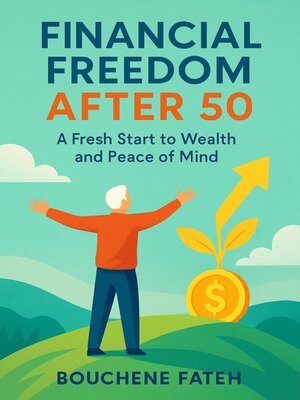 cover image of Financial Freedom After 50